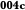 004c