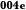 004e