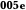 005e