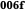 006f