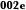 002e